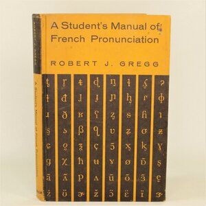 A Student's Manual of French Pronunciation, Macmillan 1960 First Ed. Textbook
